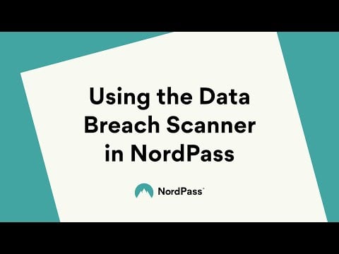 Using the Data Breach Scanner in NordPass
