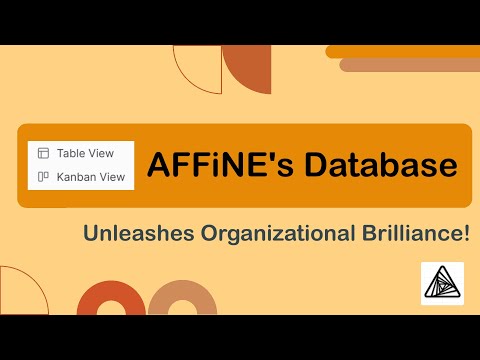 How to Use AFFiNE's Database to Unleash Organizational Brilliance?