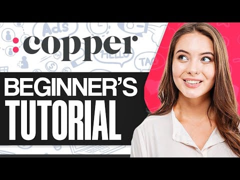 Copper CRM Tutorial | How To Use Copper CRM For Beginners (2026)