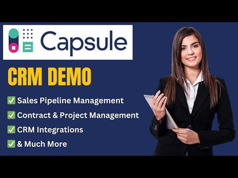 Capsule CRM Demo & Full Tutorial to Streamline Your Business Processes