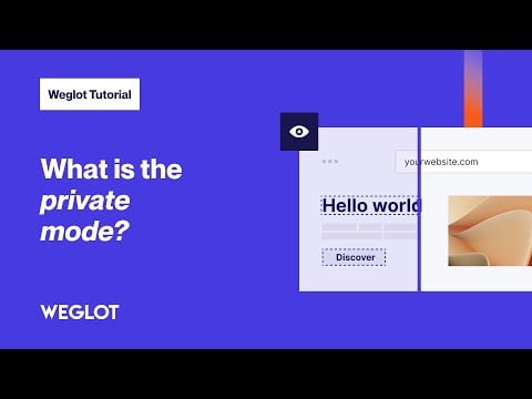 What is the Private Mode? | Weglot Tutorial