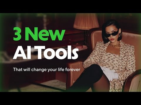 3 New AI Tools That Will Change Your Life Forever