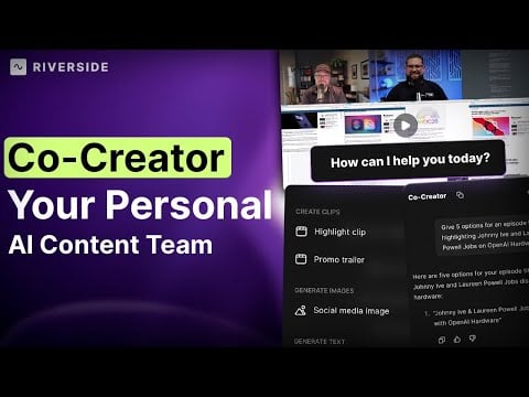 Your Personal Content Team with Riverside AI Co-Creator!