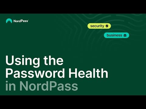 Using the Password Health in NordPass