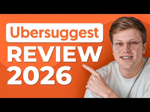 Ubersuggest Review - Worth Using in 2026?
