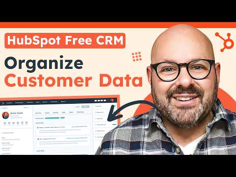 How To Organize Customer Data In HubSpot CRM