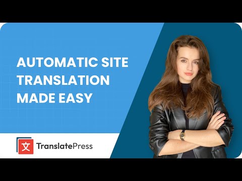 The Easy Way to Automatically Translate Your WordPress Website In 2025 (Fast & Minimal Setup)