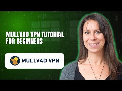 Mullvad VPN tutorial for beginners