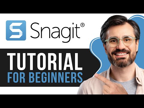 How to Use Snagit for Beginners | Quick Start Guide for 2026 Snagit Tutorial