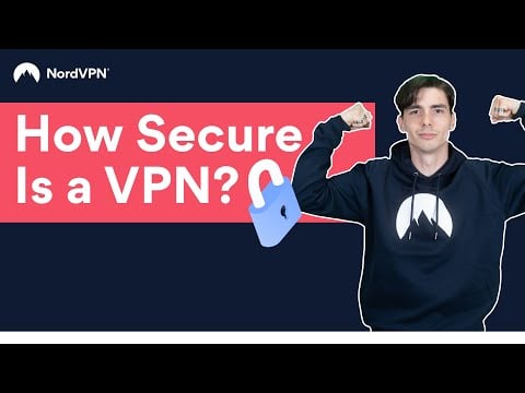 How secure is a VPN? | NordVPN