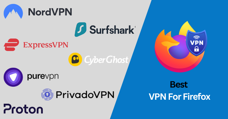 7 Best VPN for Firefox: Secure & Fast Browsing in 2024 4 best VPN for Firefox