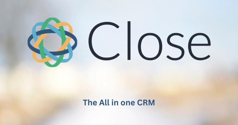 Close CRM Review 2024: Is It the Right CRM for You? 1 Close CRM
