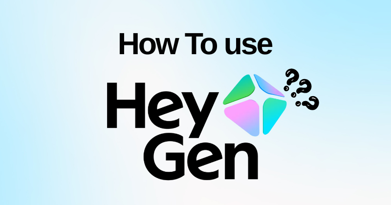 How to use Heygen