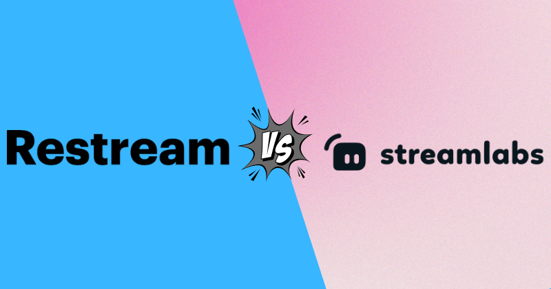 Restream vs Streamlabs
