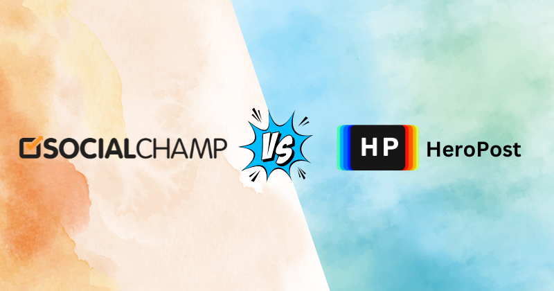 Social Champ vs Heropost: Which is The Best Tool in 2024? 1 Social Champ vs Heropost