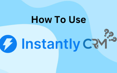 How to Use Instantly CRM to Boost Sales in 2024?