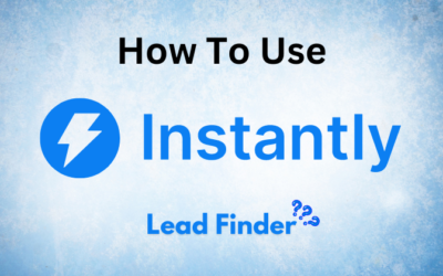 How To Use Instantly Lead Finder for Sales Success in 2024?