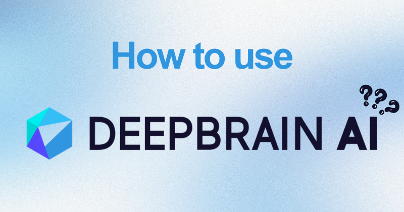 How to use deepbrain AI