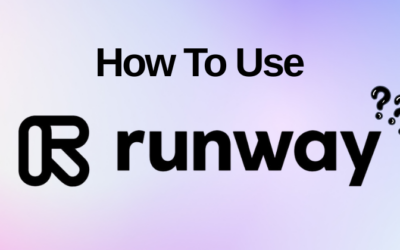 How to Use Runway AI for Video Generation in 2026