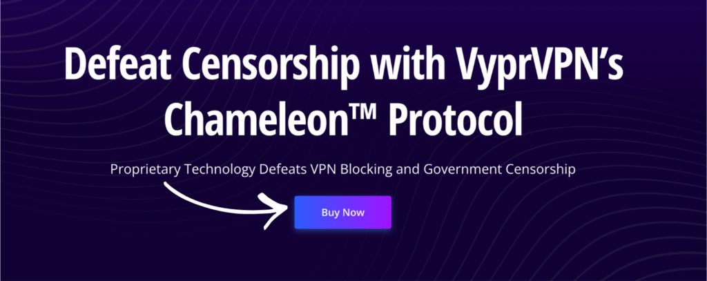 vyprvpn Chameleon Protocol