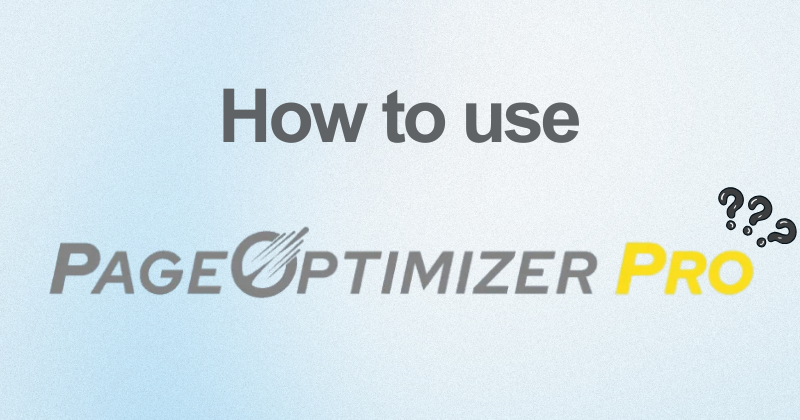 How to use Page Optimizer Pro