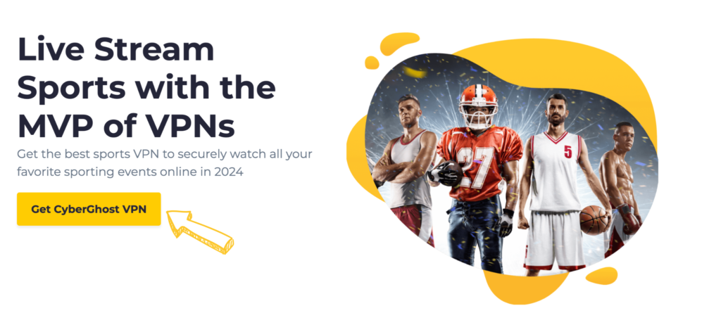 Live Streaming Sports in Cyberghost
