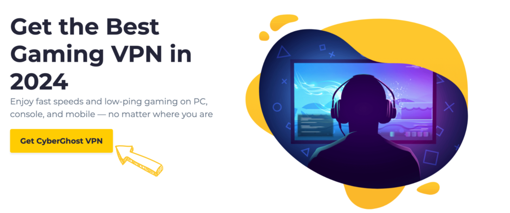 Cyberghost for Best Gaming Experinece
