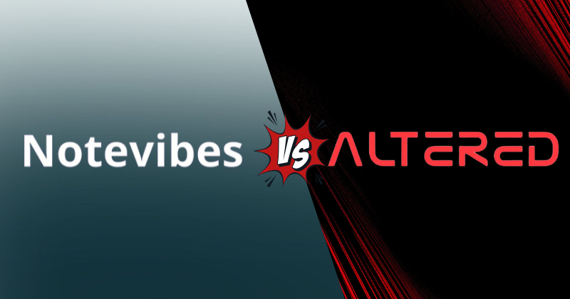 Notevibes vs Altered: A Detailed Comparison in 2025? 3 notevibes vs altered
