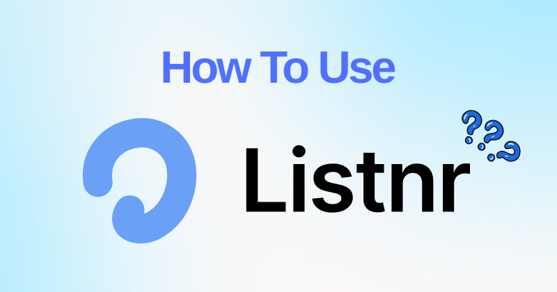 How to Use Listnr for Better AI Voices in 2026 48 How to Use Listnr