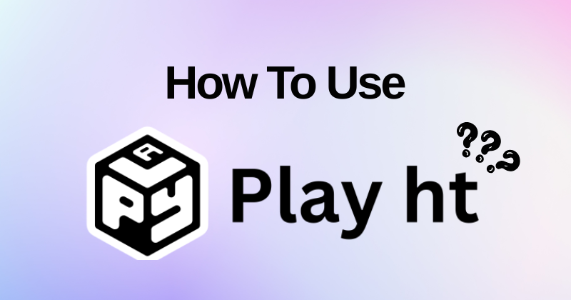How to Use Play ht