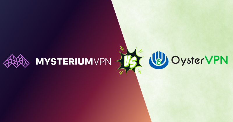 Mysterium vs Oyster VPN: Which Is Best for Speed in 2025? 3 Mysterium vs Oyster VPN