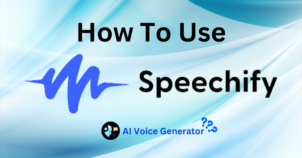 How to Use Speechify AI Voice Generator Simple Guide in 2025 1 how to use speechify AI Voice Generator