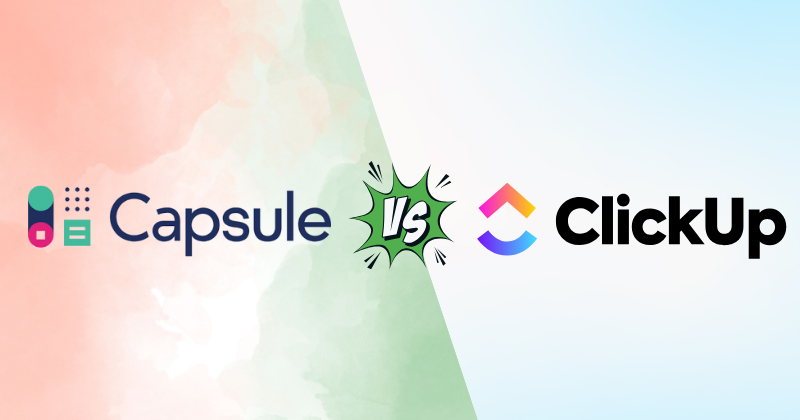 Capsule CRM vs ClickUp: Which is Right for You in 2025? 3 Fahim AI 4 1 35