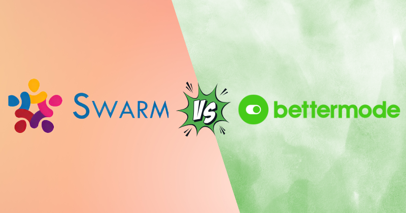 Swarm vs BetterMode? A Head-to-Head Comparison in 2025 3 swarm vs bettermode