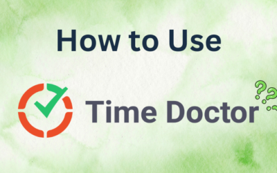 How to Use Time Doctor: A Step-by-Step Tutorial in 2025