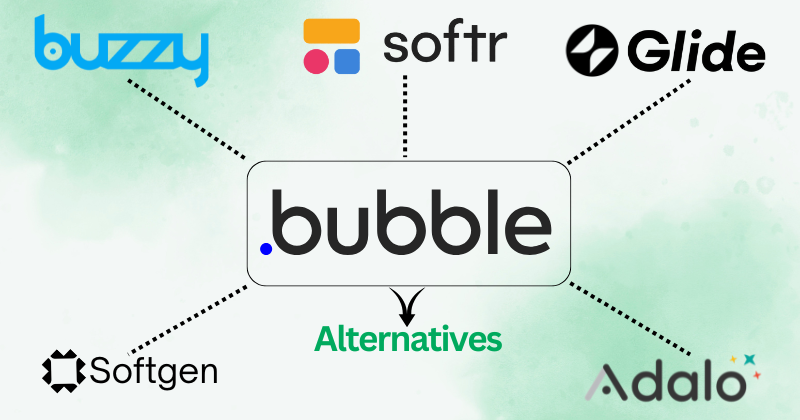 5 Best Bubble Alternatives: Top AI App Builder in 2025? 4 bubble alternatives