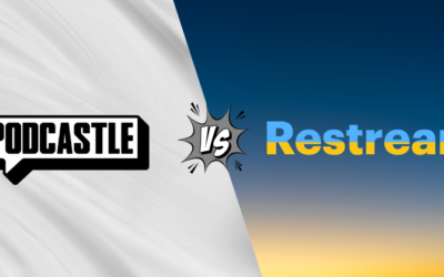 Podcastle vs Restream: Which is Better for Podcasting in 2025?