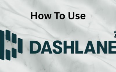 How to Use Dashlane: Best Password Manager in 2025