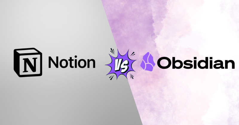 Notion vs Obsidian: Which Tool is Best For You? 3 Fahim AI 5 3 5