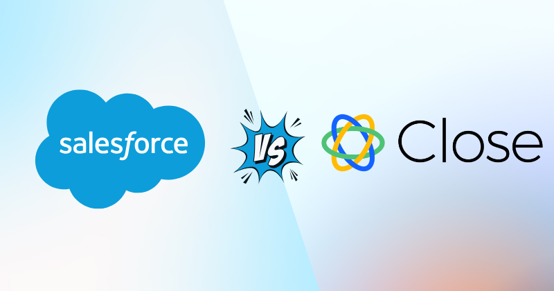 Salesforce vs Close CRM