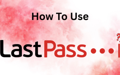 How to Use LastPass: Secure Your Passwords Now in 2025