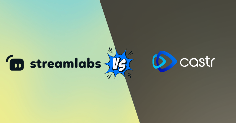 Streamlabs vs Castr: Best Stream Choice in 2025? 3 streamlabs vs castr