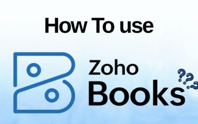 How to Use Zoho Books: A Step-By-Step Guideline in 2025