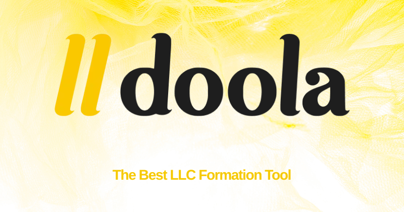 Doola Review: Best LLC Formation Tool in 2025? 1 Doola