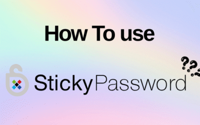 How to Use Sticky Password: Step-by-Step Guide in 2025