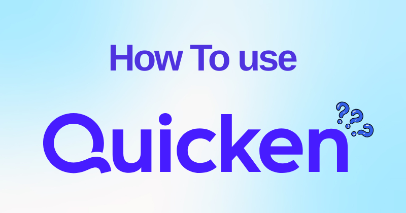 How to Use Quicken