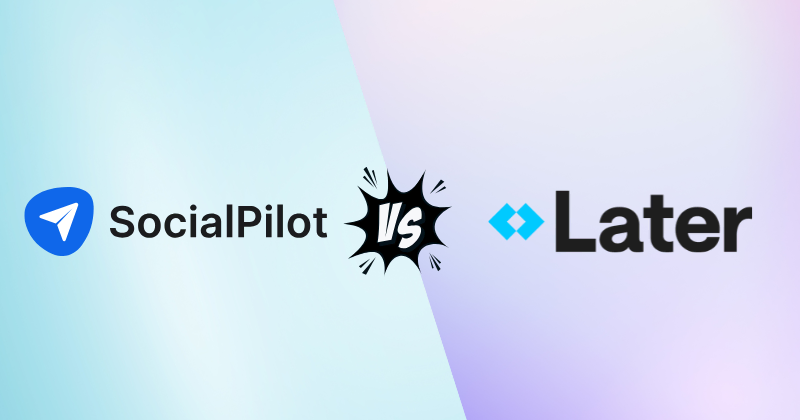 Socialpilot vs Later
