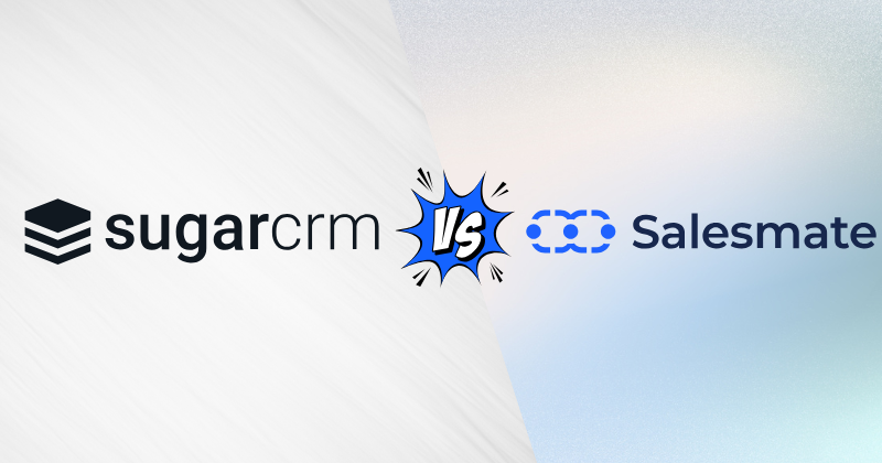 SugarCRM vs Salesmate: The Ultimate CRM Showdown in 2025 3 Untitled design 1 6