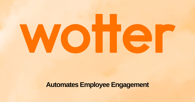 Wotter Review: Boost Your Team Performance in 2025? 1 Wotter Featured Image