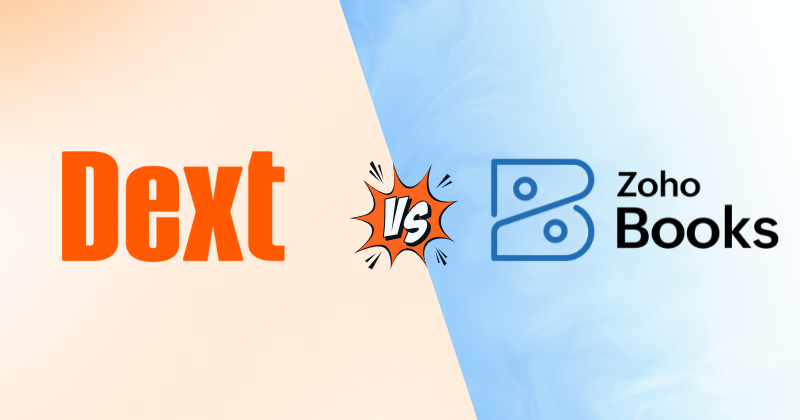 Dext vs Zoho Books: Which Accounting Software Reigns in 2025? 3 Fahim AI 5 1 3